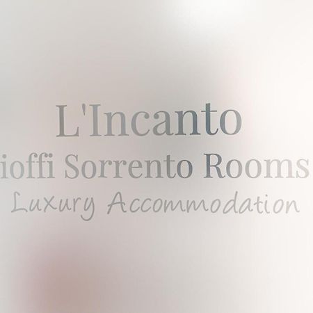 L'Incanto Di Cioffi Rooms Sorrento Exterior photo